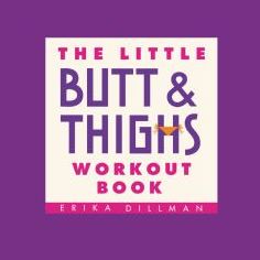 The Little Butt & Thighs Workout Book