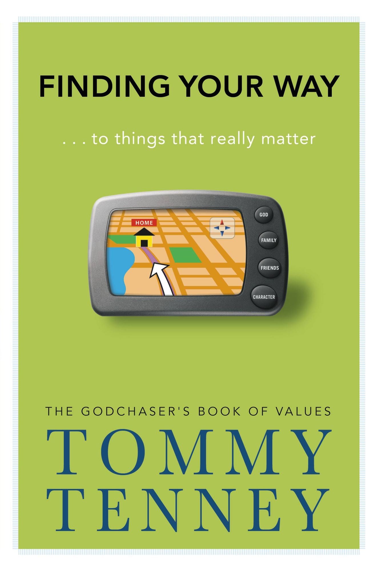 Finding Your Way: ... to Things that Really Matter