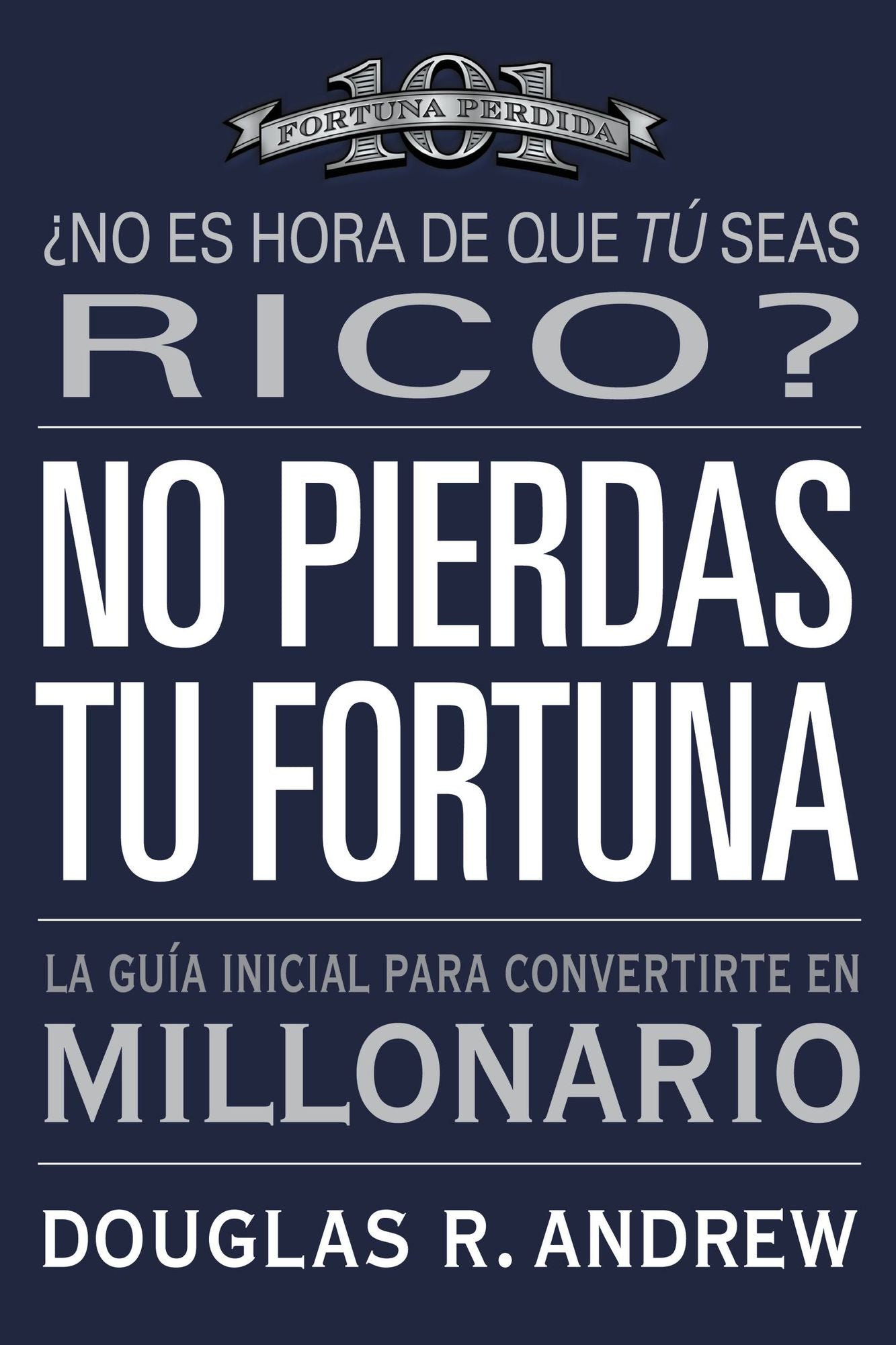 No Pierdas Tu Fortuna