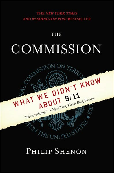 The Commission: The Uncensored History of the 9/11 Investigation