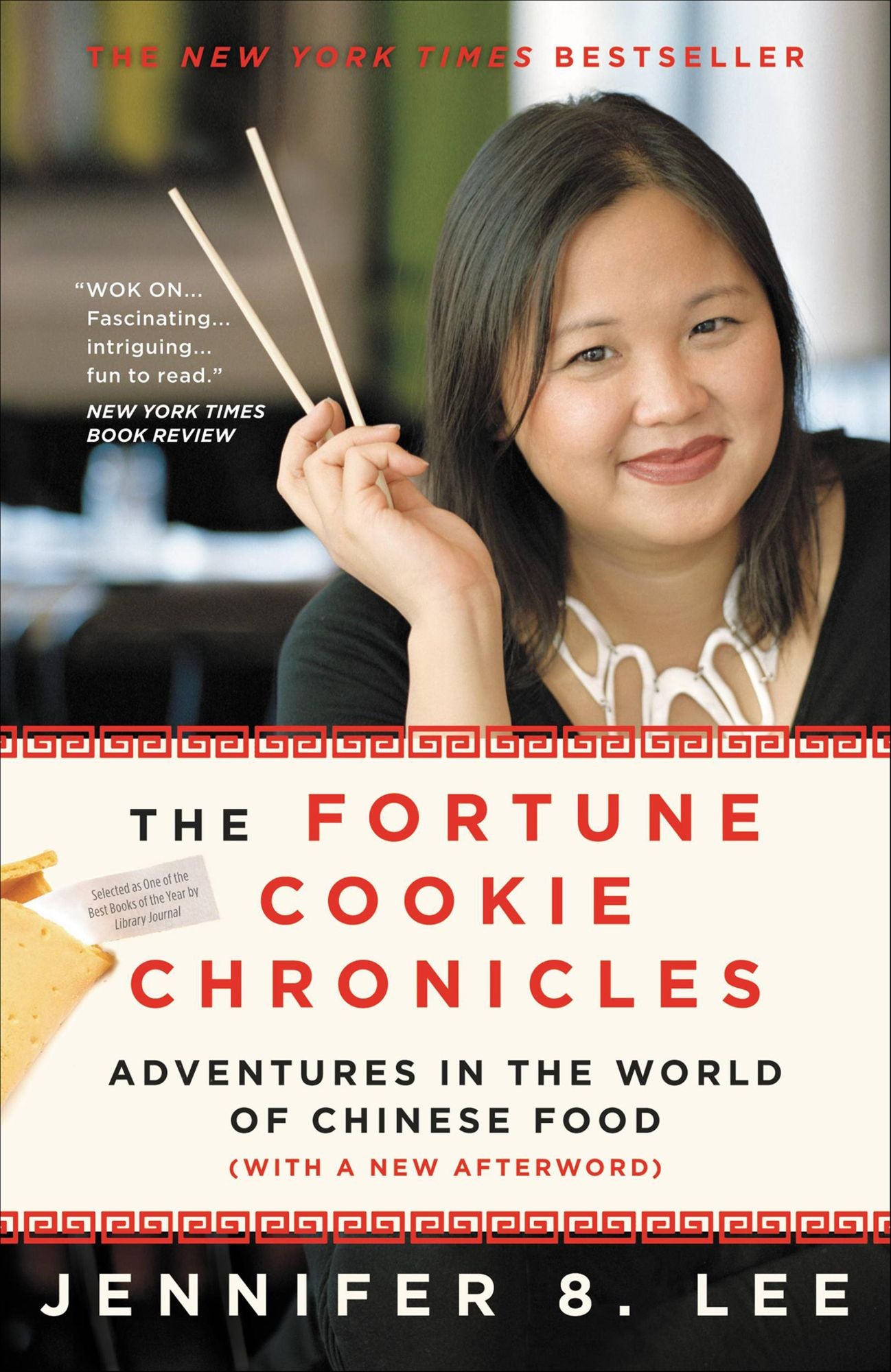 The Fortune Cookie Chronicles: Adventures in the World of Chinese Food
