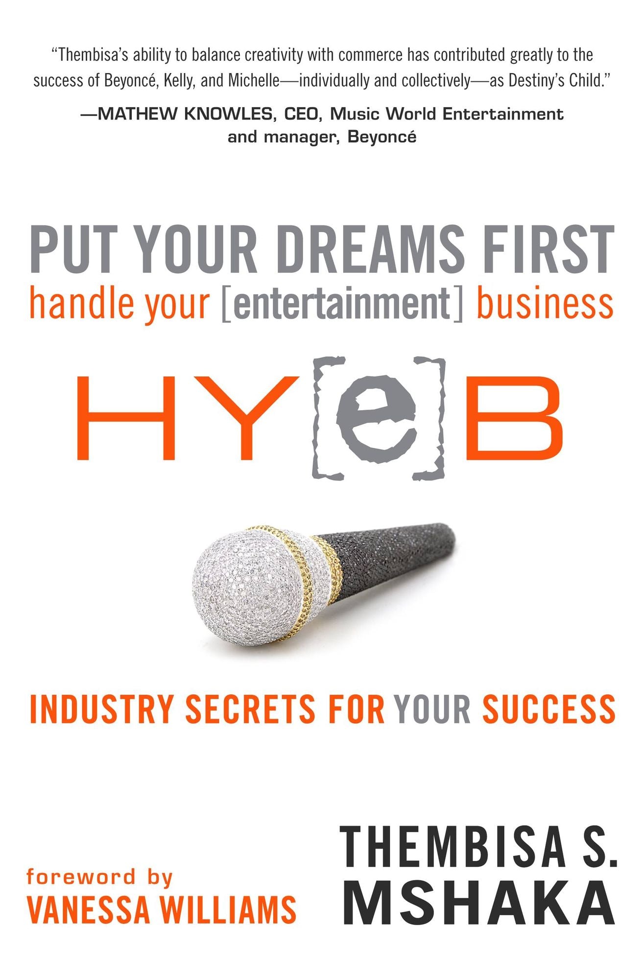 Put Your Dreams First: Handle Your Entertainment Business