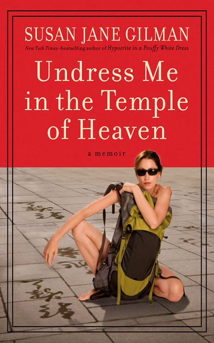 Undress Me in the Temple of Heaven