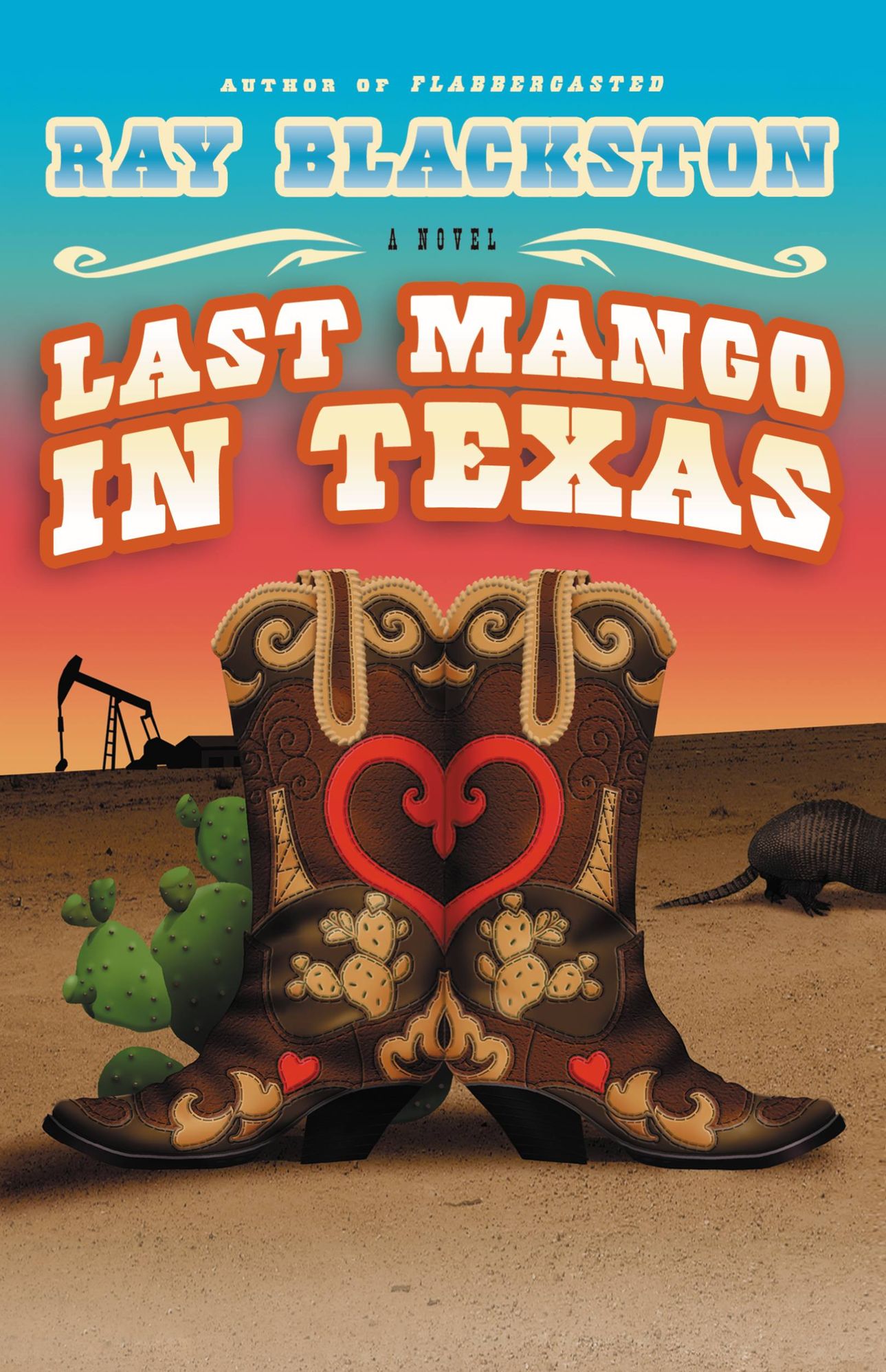 Last Mango in Texas: A Novel