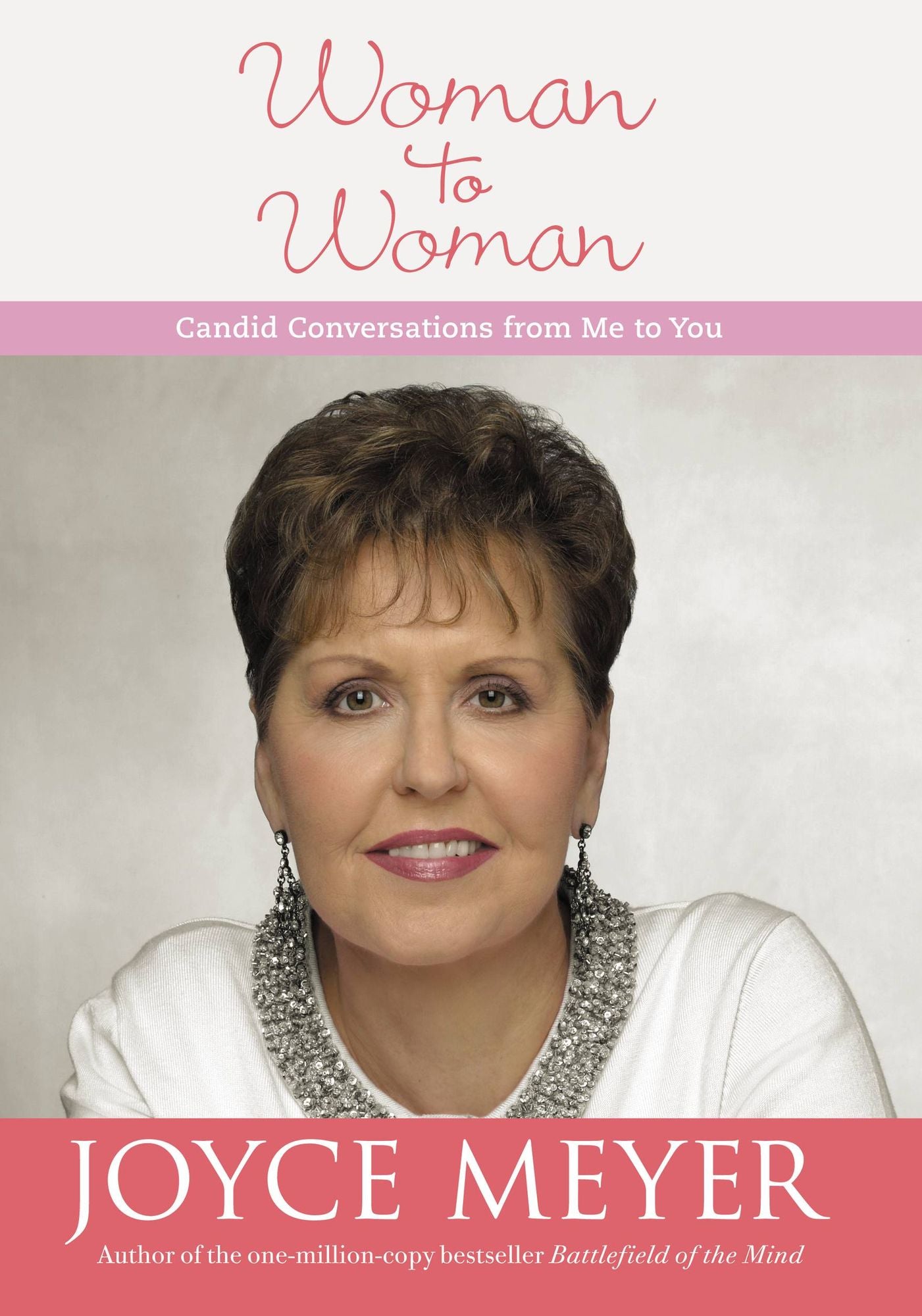 Woman to Woman: Candid Conversations from Me to You