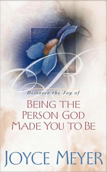 Being the Person God Made You to Be