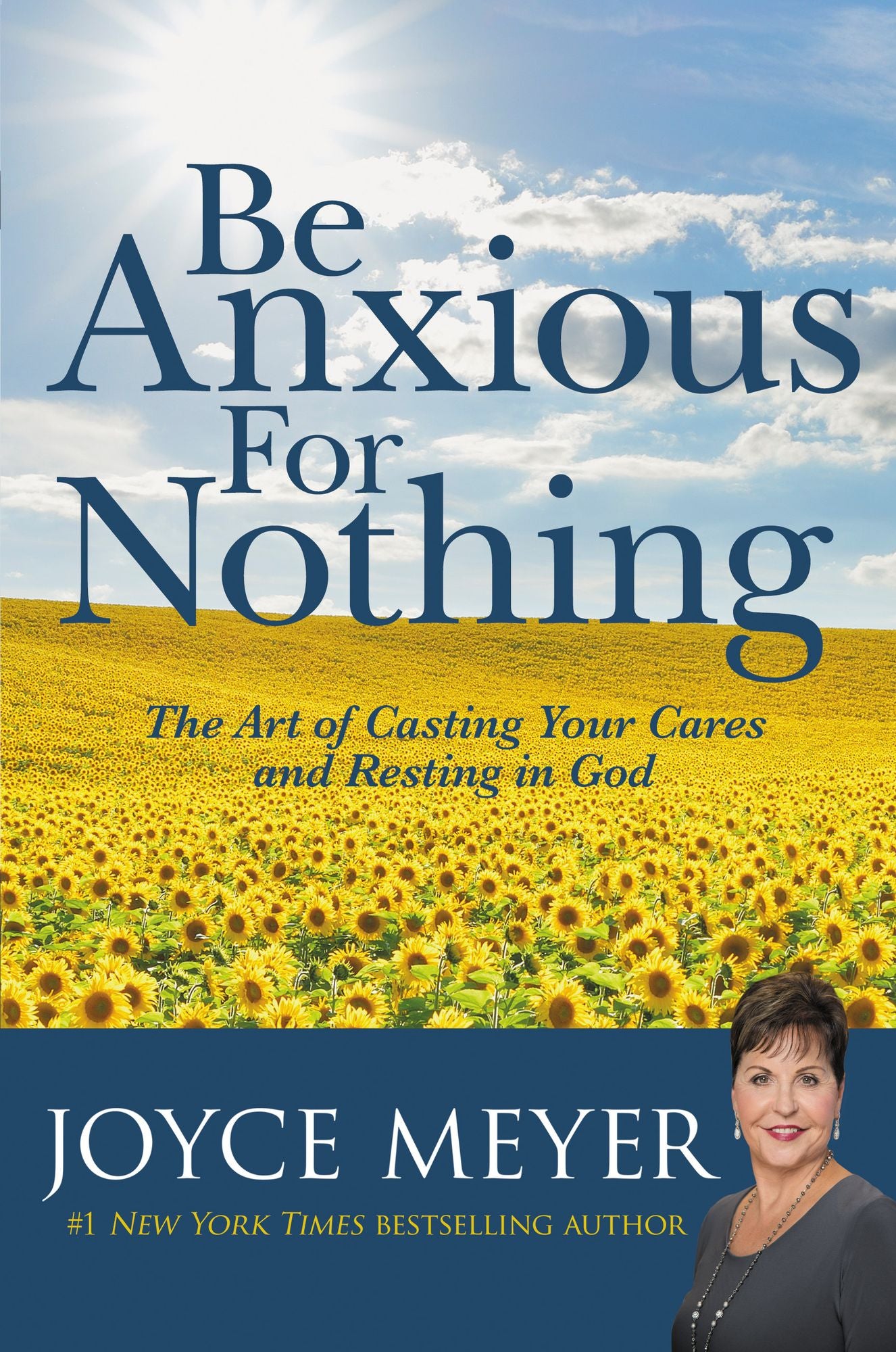 Be Anxious for Nothing: The Art of Casting Your Cares and Resting in God