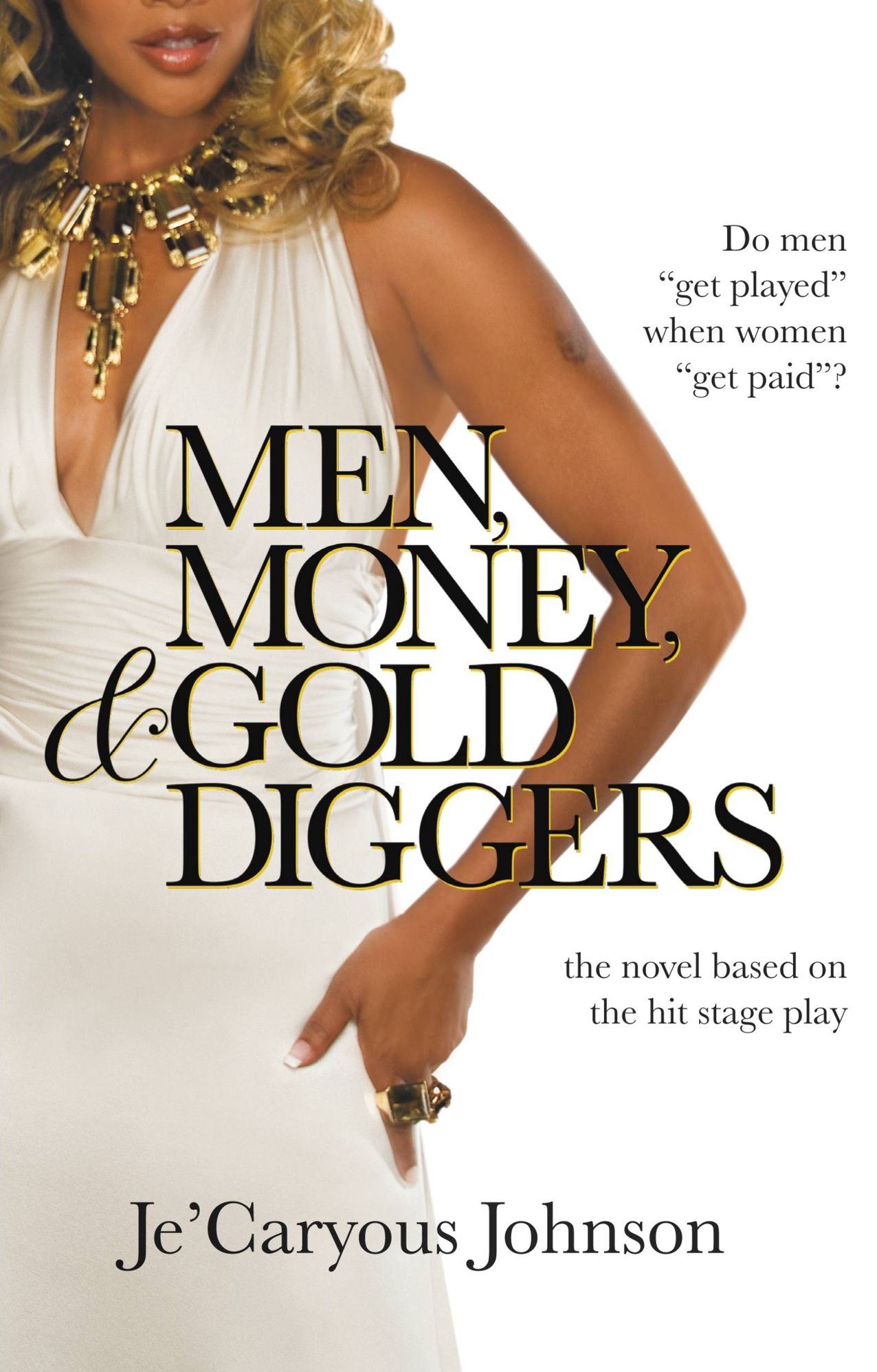 Men, Money, and Gold Diggers