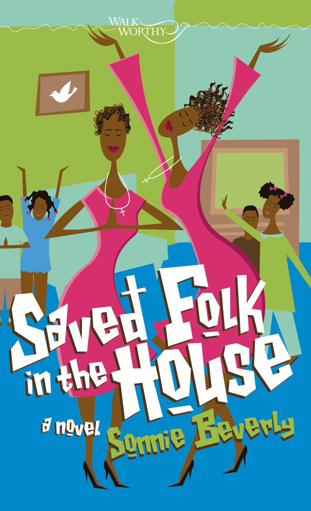 Saved Folk in the House