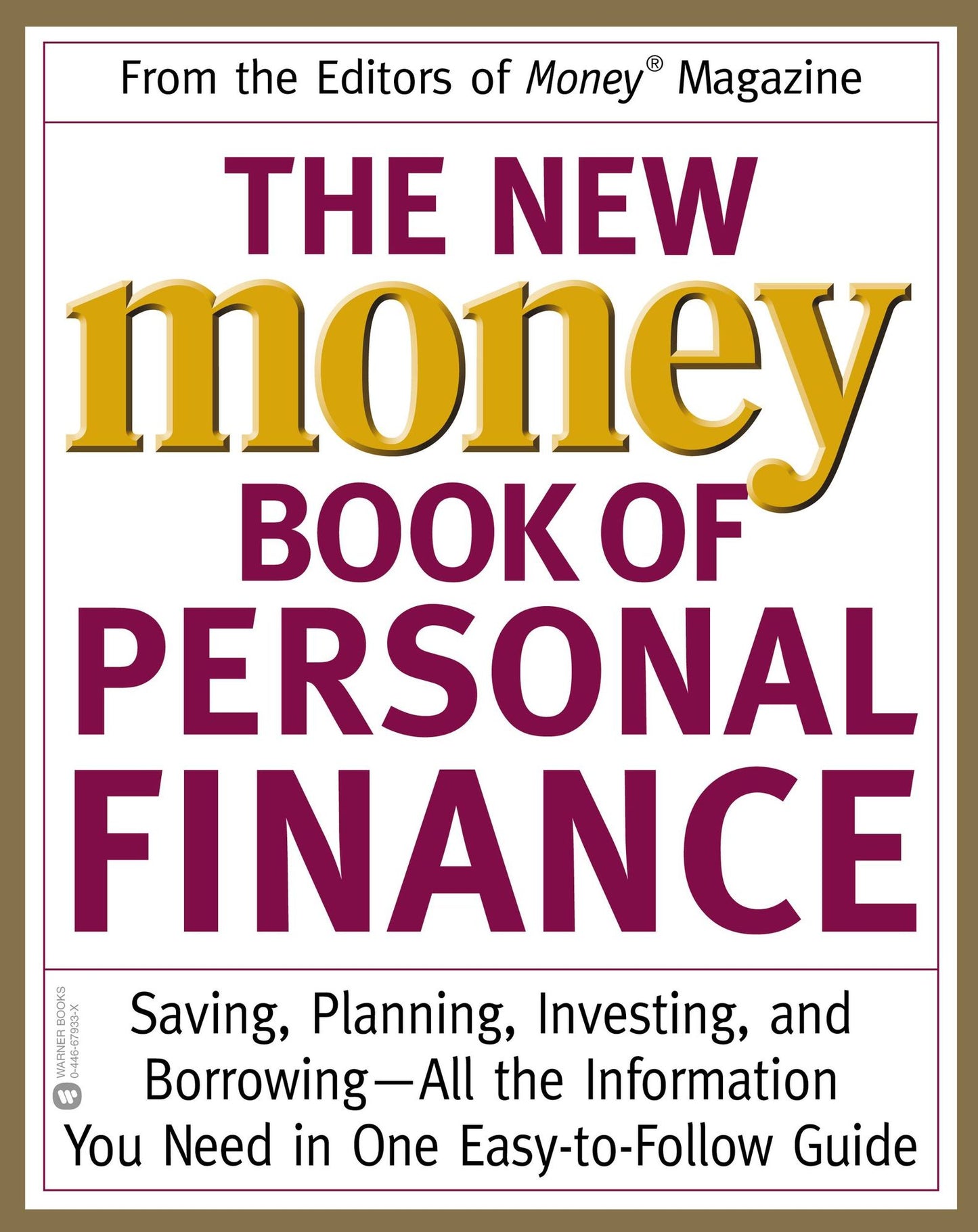 The New Money Book of Personal Finance: Saving, Planning, Investing, and Borrowing -- All the Information You Need in One Easy-to-Follow Guide