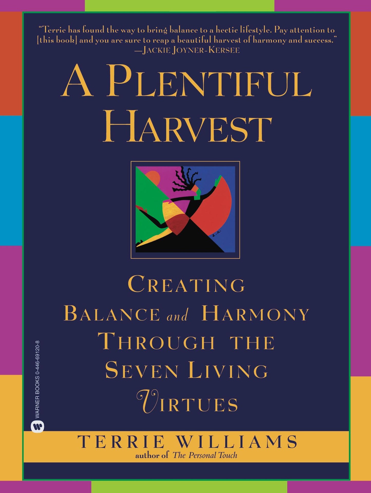 A Plentiful Harvest: Creating Balance and Harmony Through the Seven Living Virtues