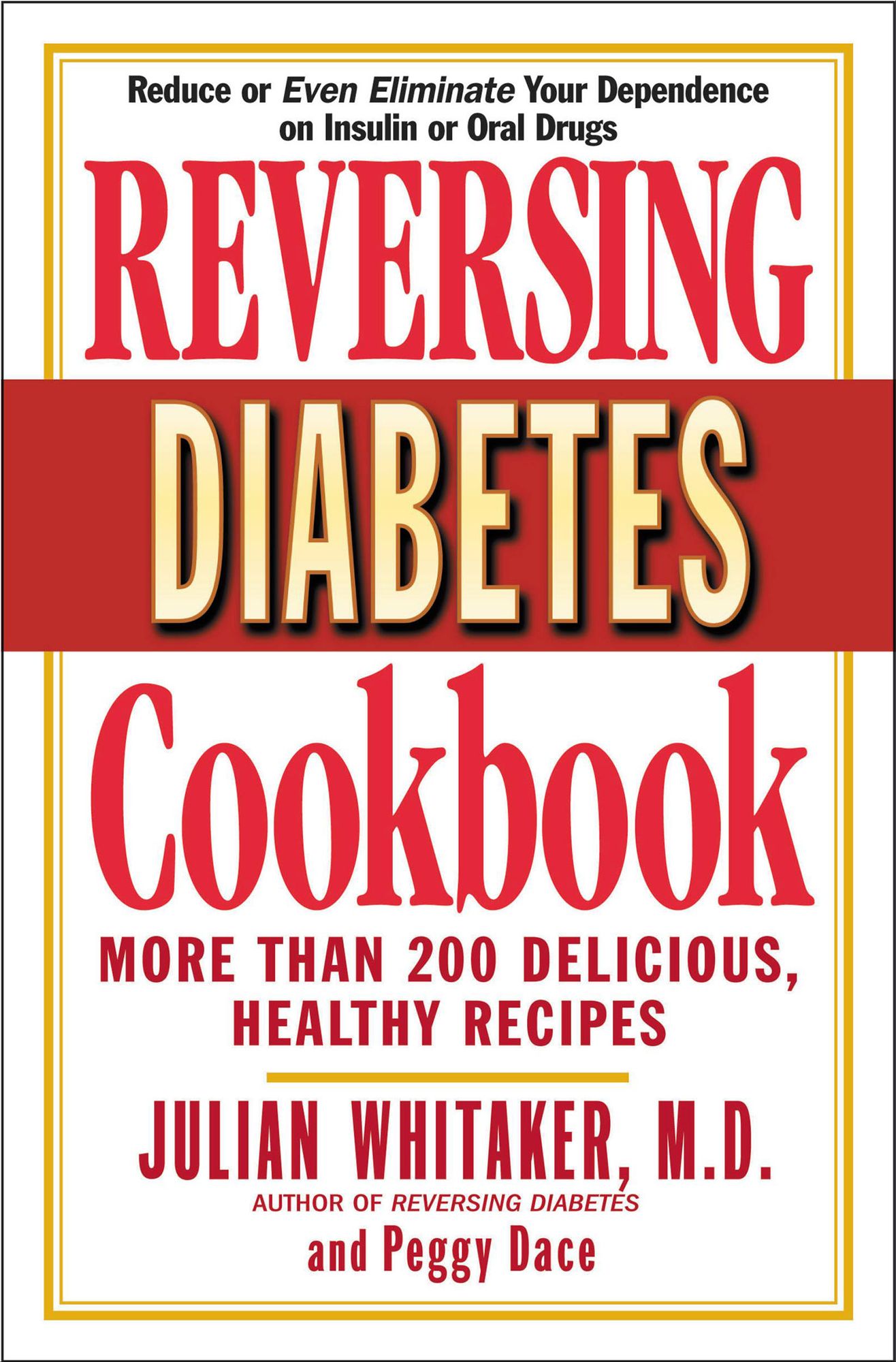 Reversing Diabetes Cookbook: More than 200 Delicious, Healthy Recipes