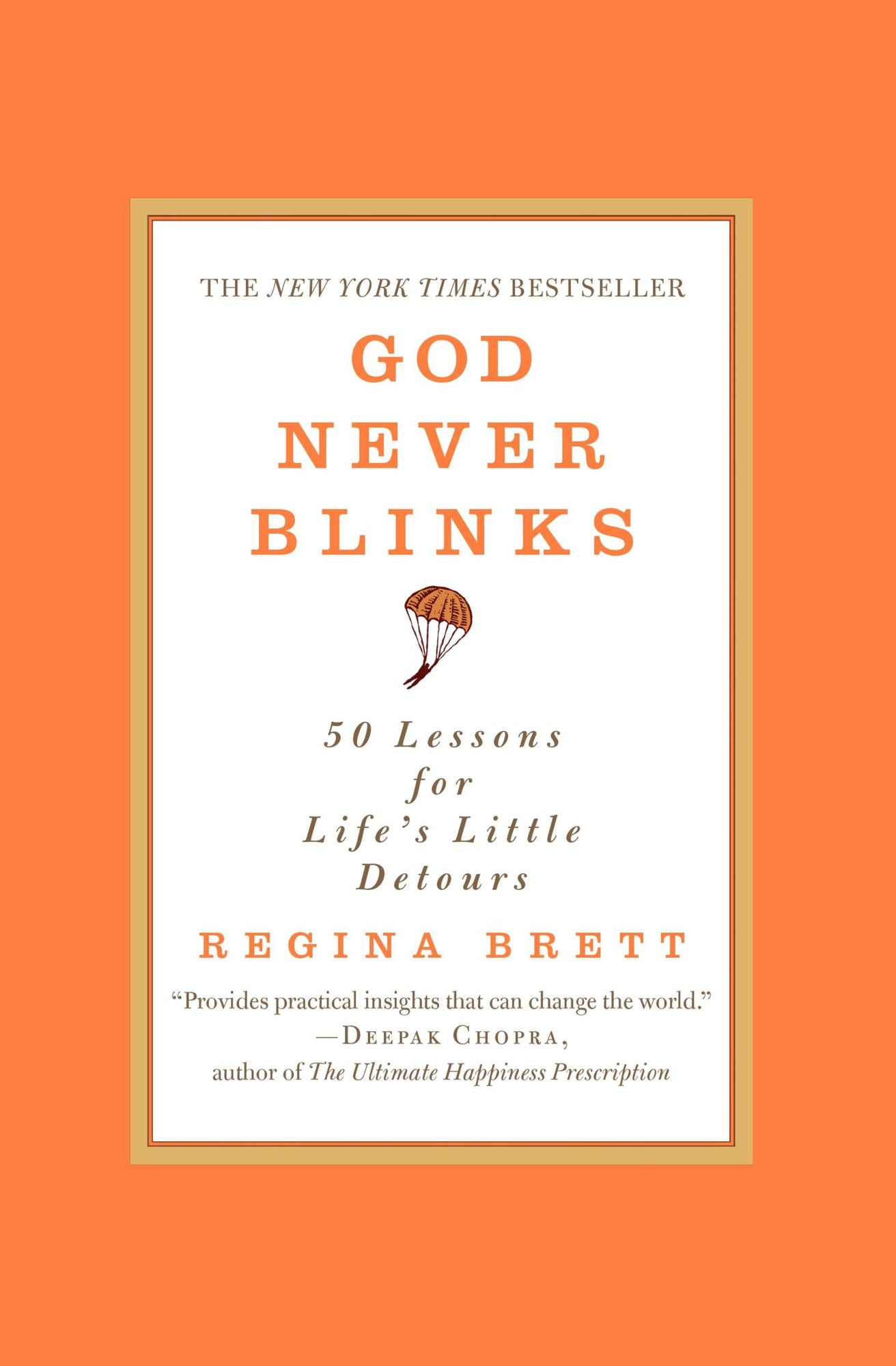 God Never Blinks: 50 Lessons for Life's Little Detours
