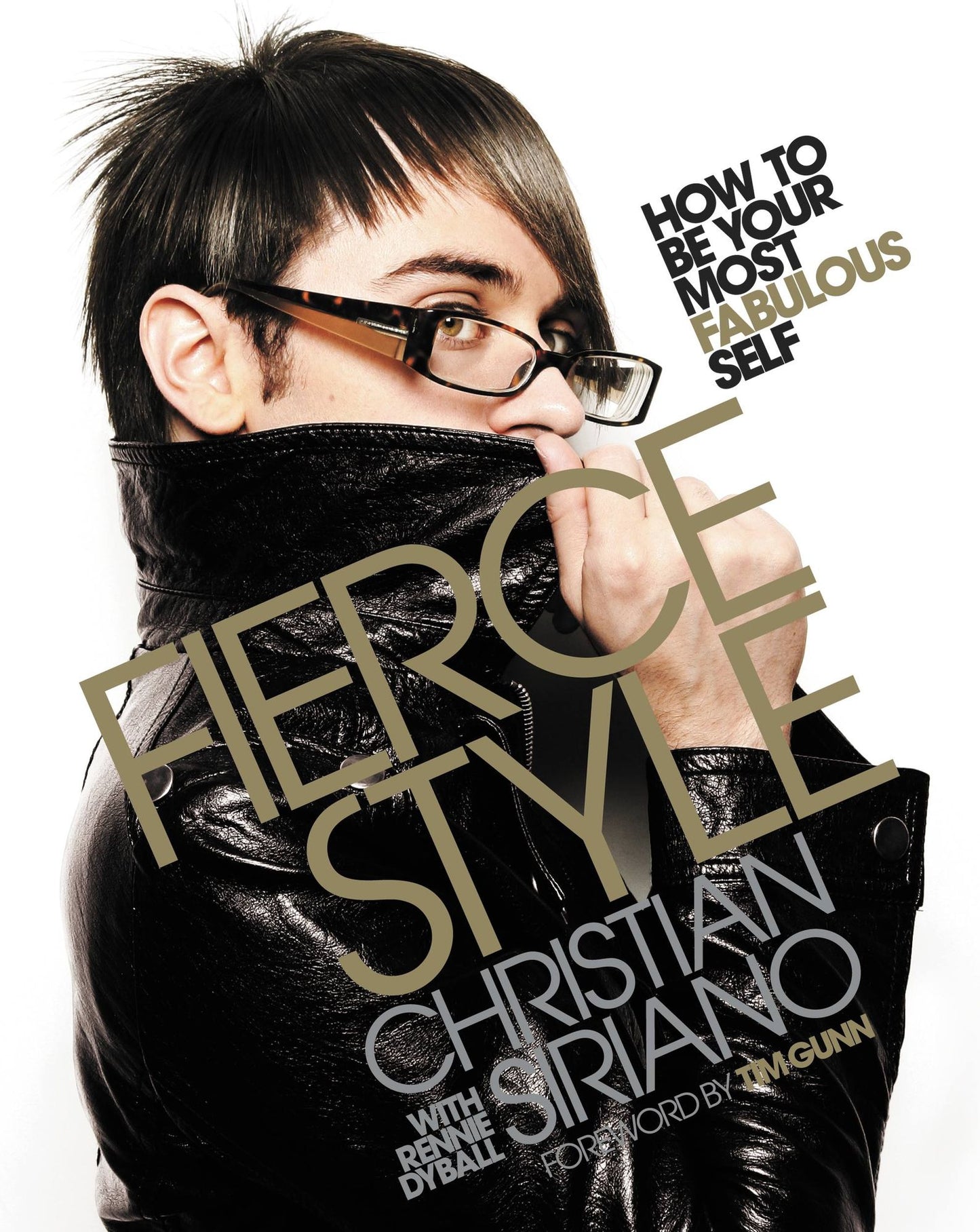 Fierce Style: How to Be Your Most Fabulous Self