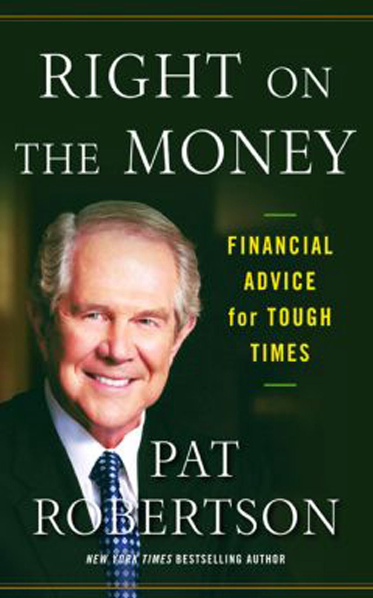 Right on the Money: Financial Advice for Tough Times.