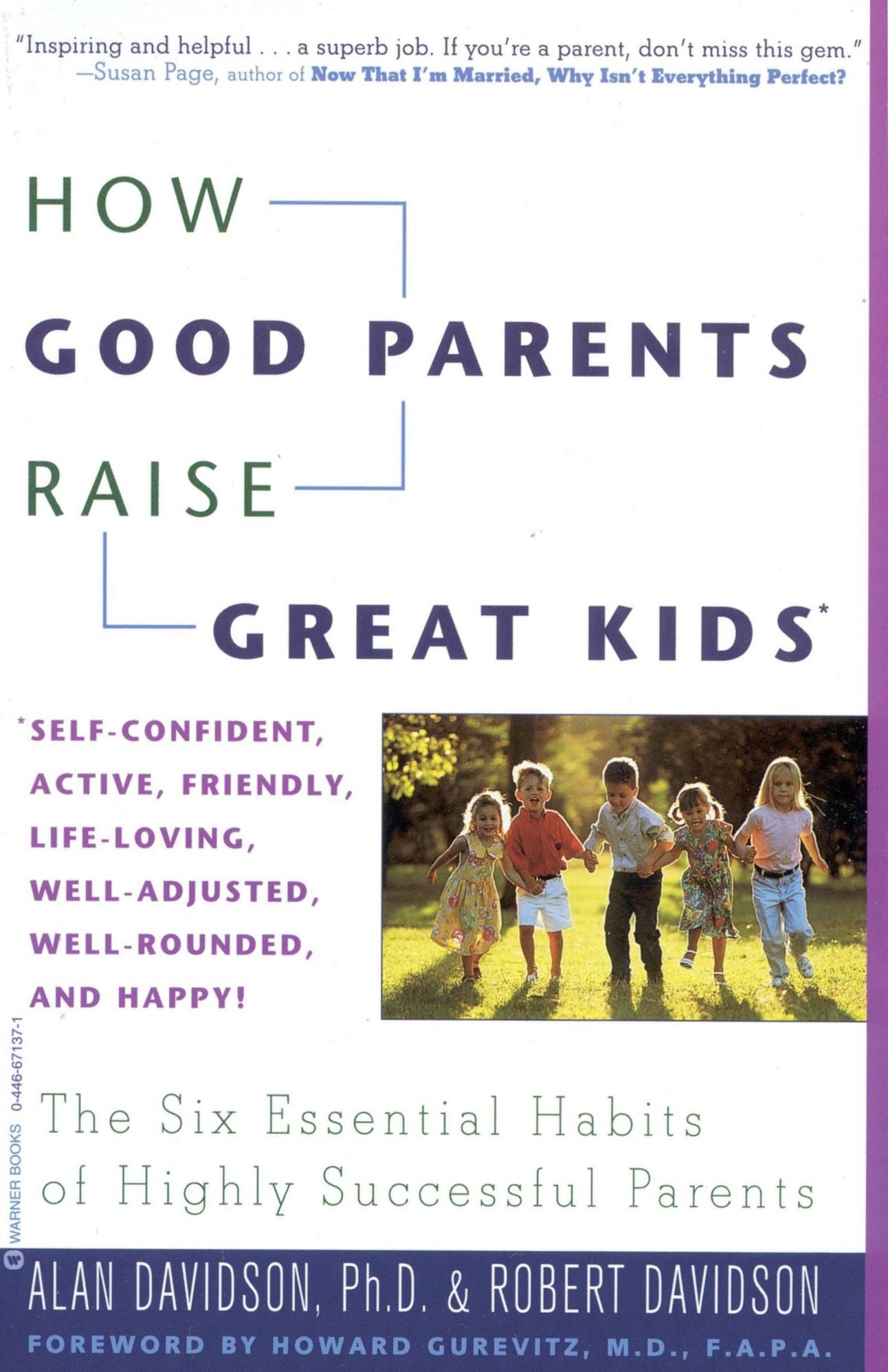 How Good Parents Raise Great Kids: The Six Essential Habits of Highly Successful Parents