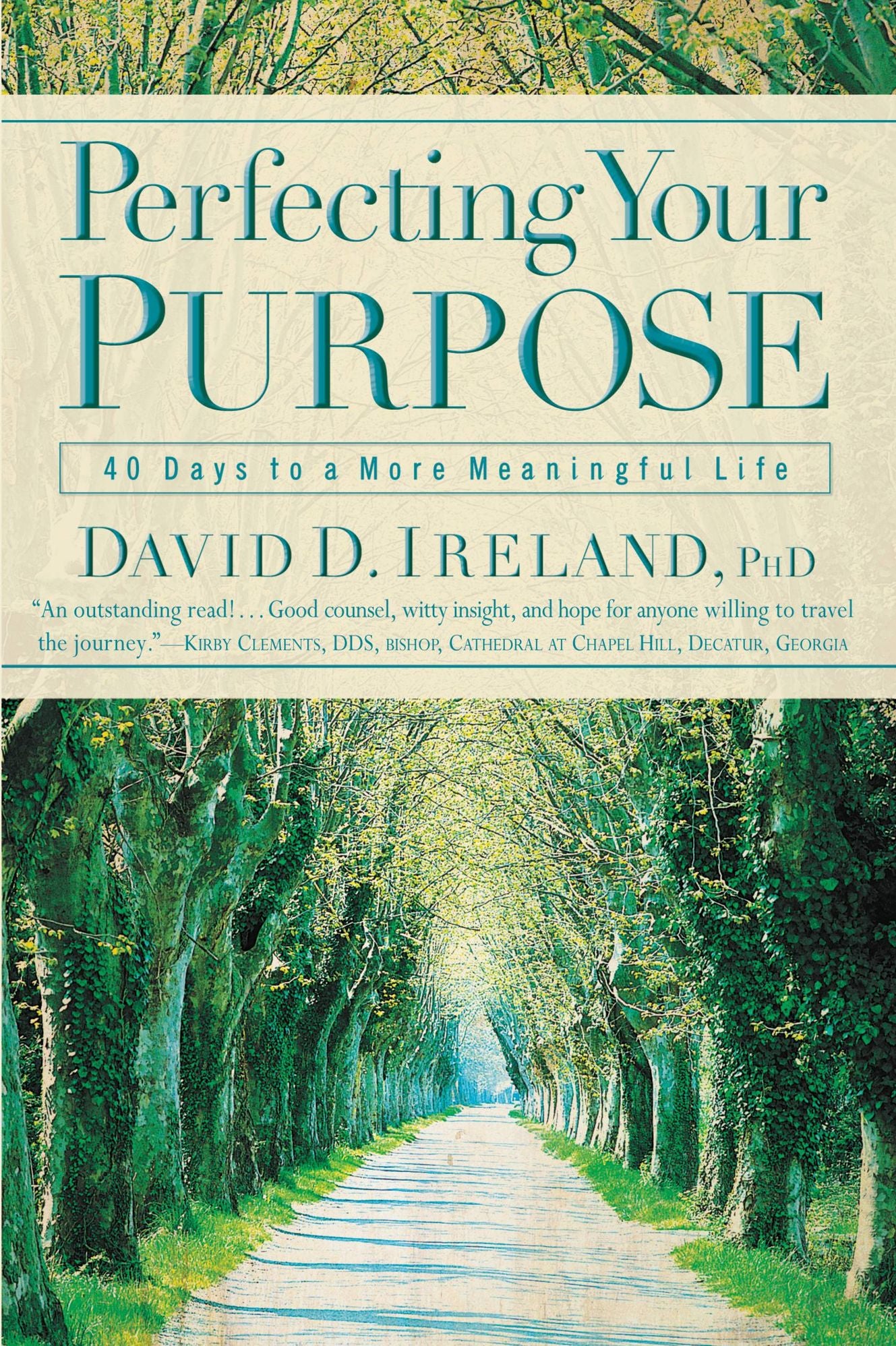 Perfecting Your Purpose: 40 Days to a More Meaningful Life