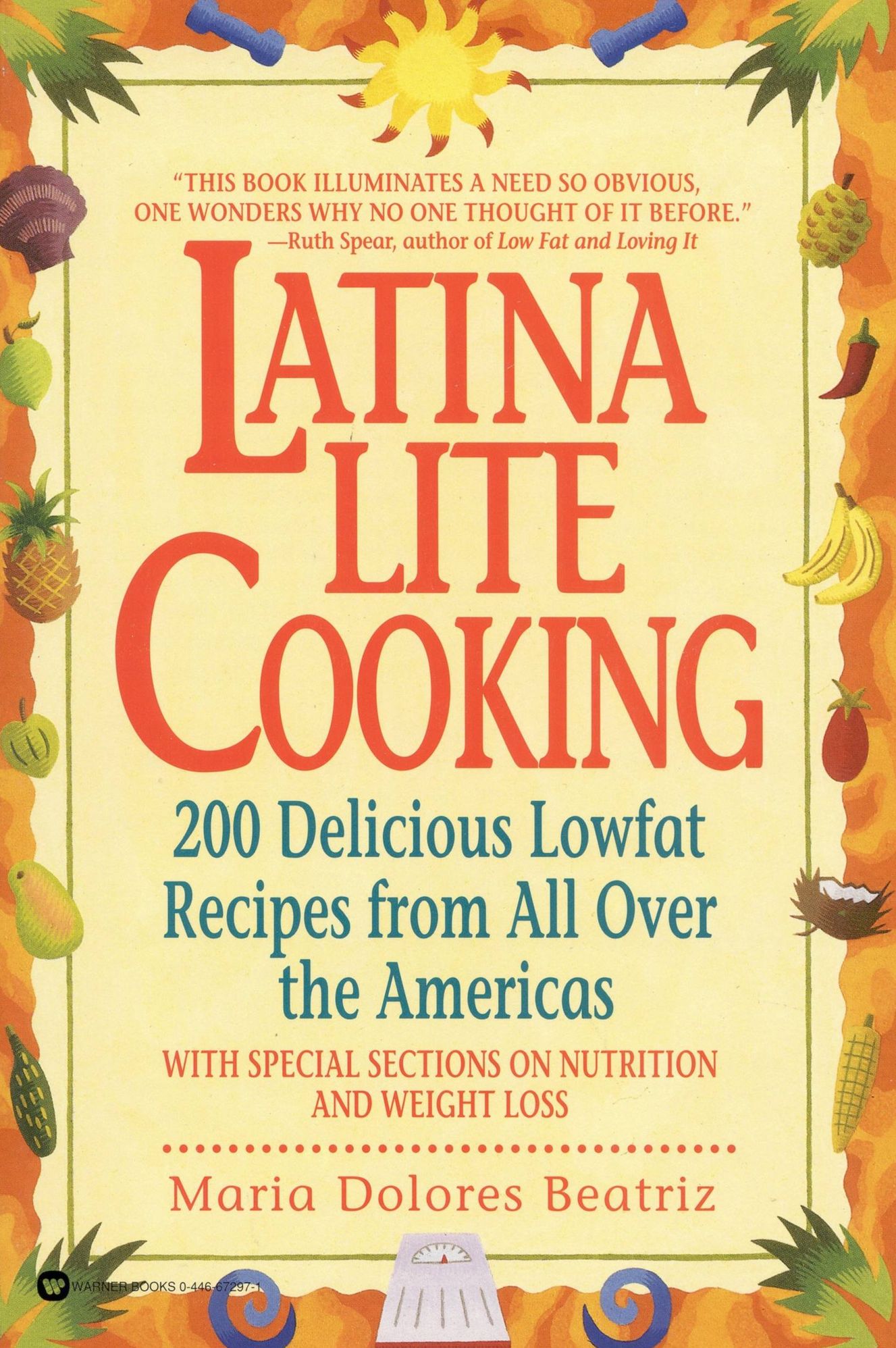 Latina Lite Cooking: 200 Delicious Lowfat Recipes form All Over the Americas