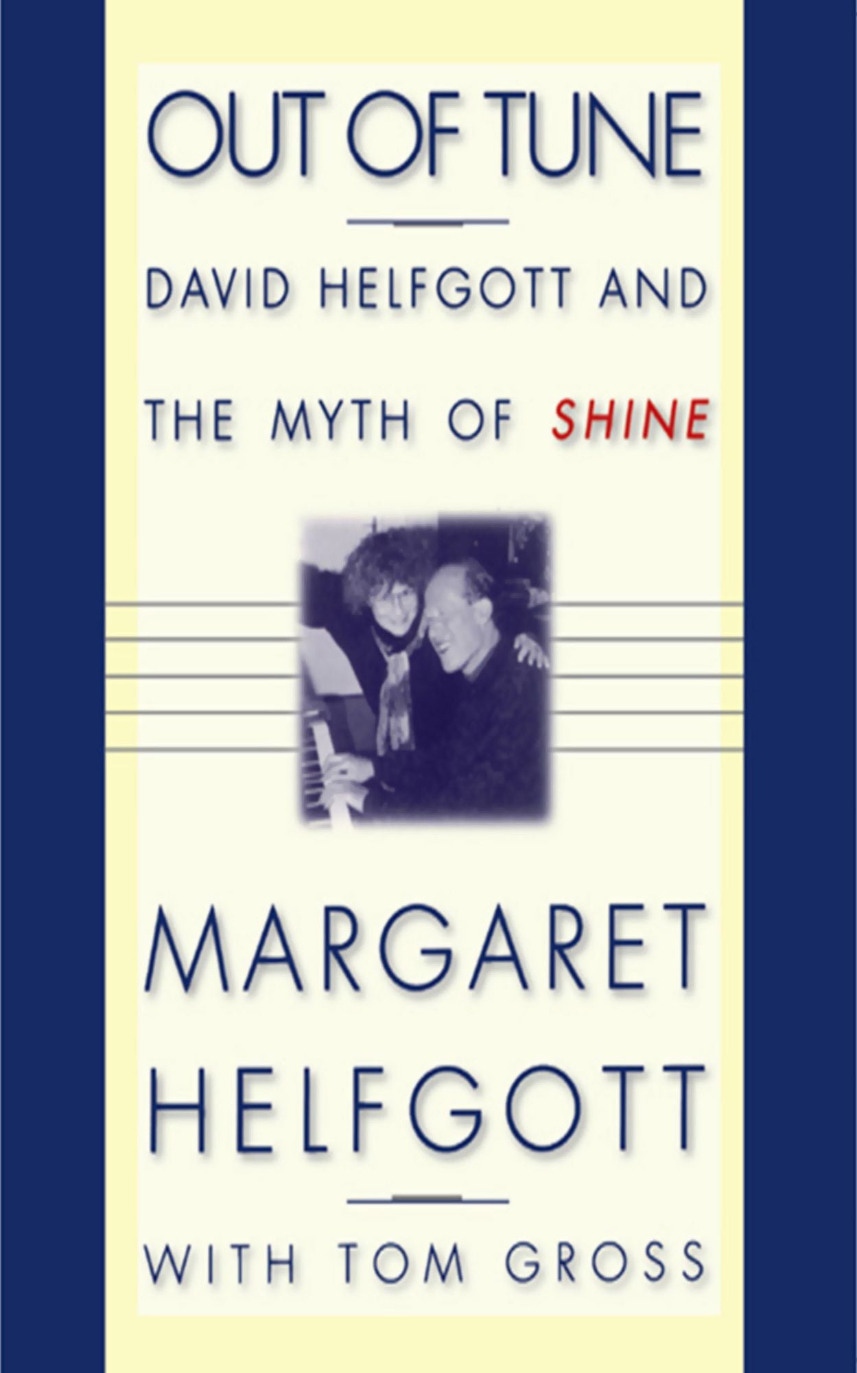 Out of Tune: David Helfgott and the Myth of Shine
