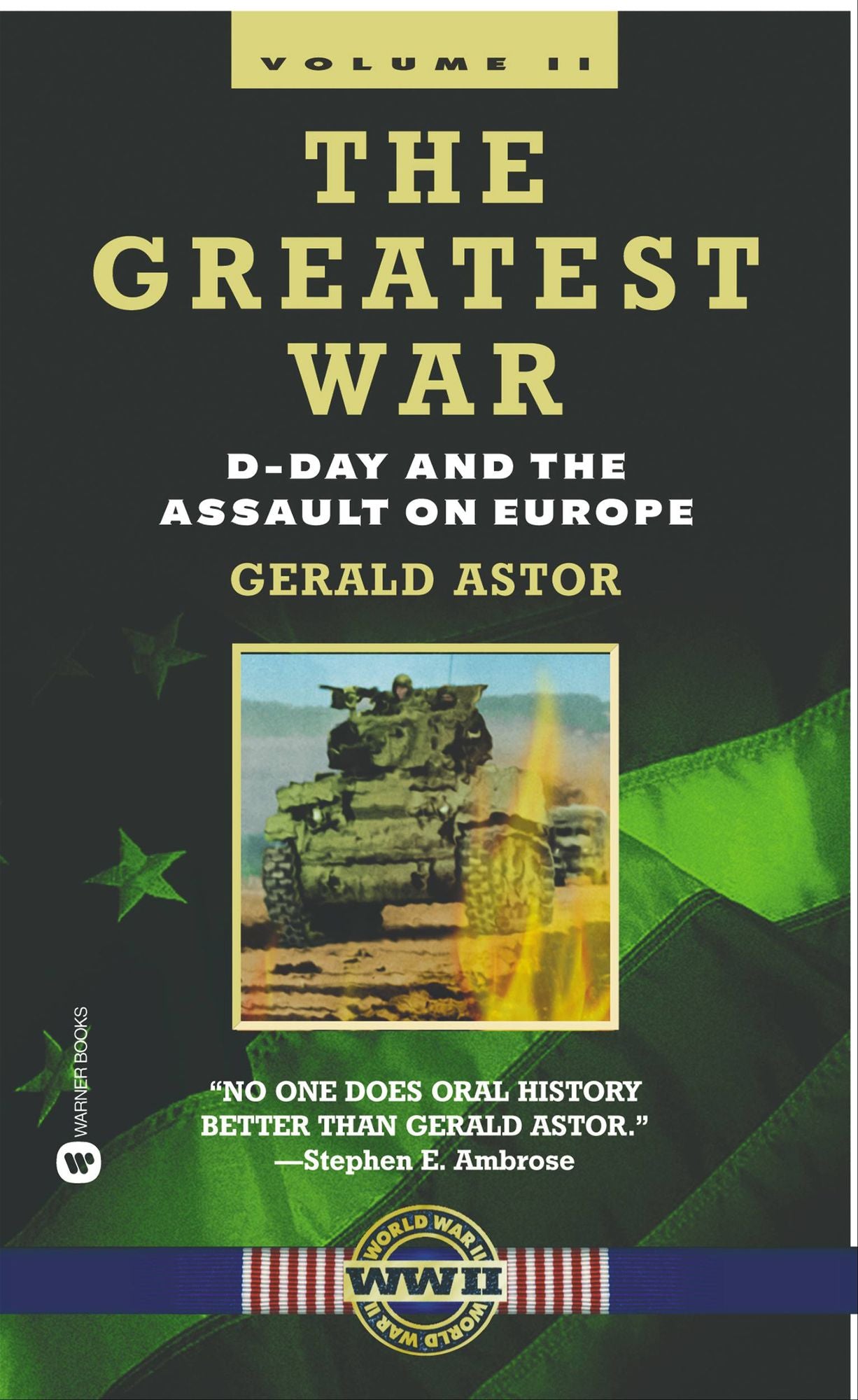 The Greatest War - Volume II: D-Day and the Assault on Europe
