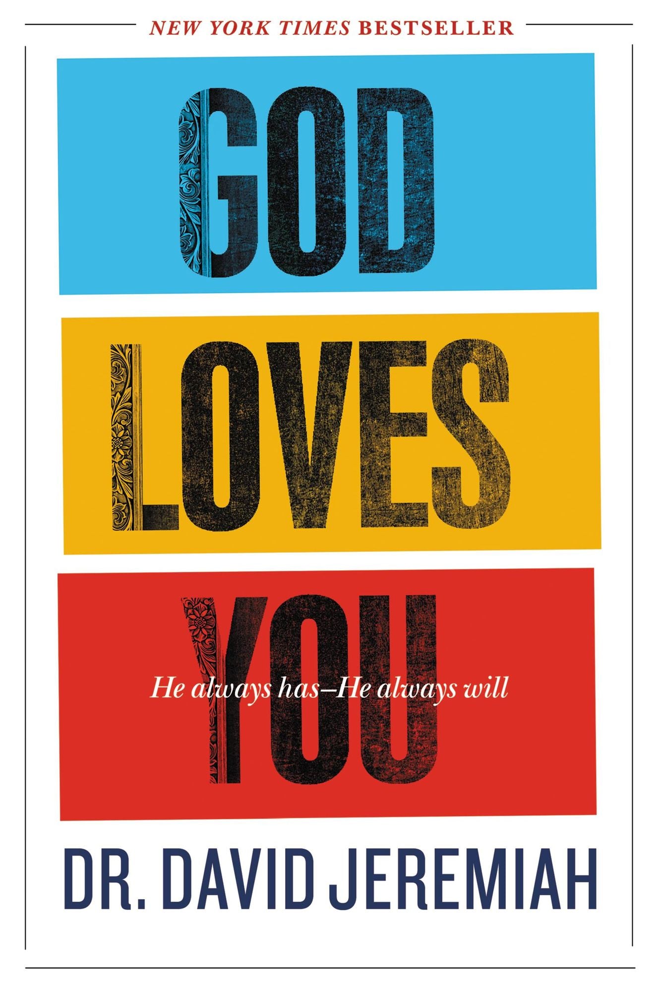 God Loves You: He Always Has - He Always Will