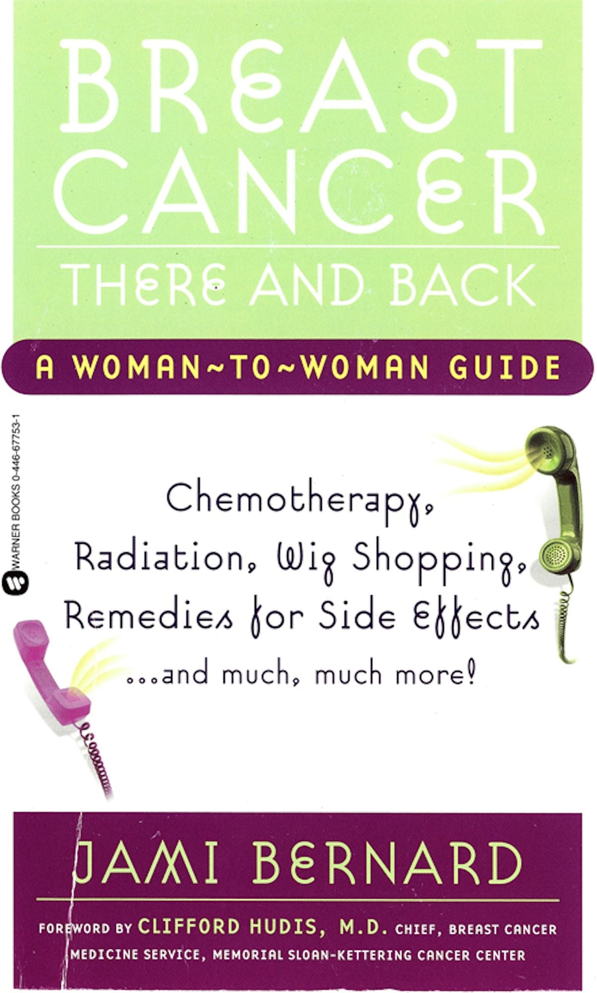 Breast Cancer, There and Back: A Woman-to-Woman Guide