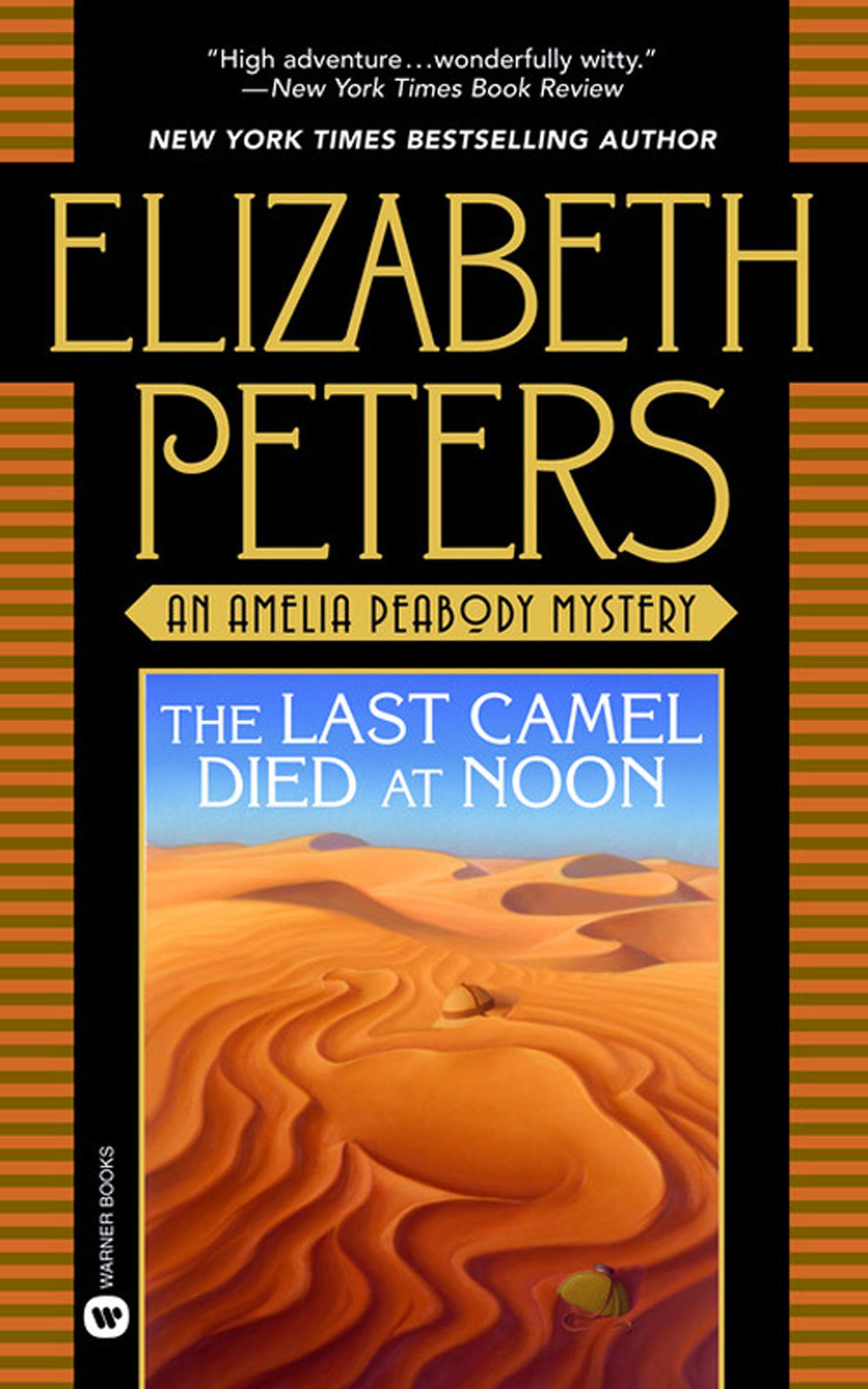 The Last Camel Died at Noon (Amelia Peabody Series #6)