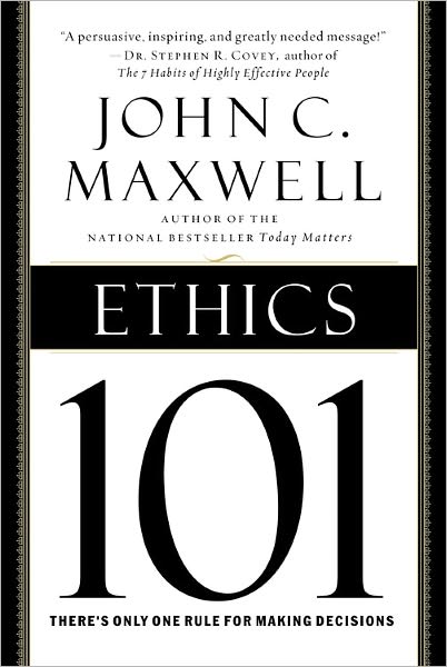 Ethics 101: What Every Leader Needs To Know