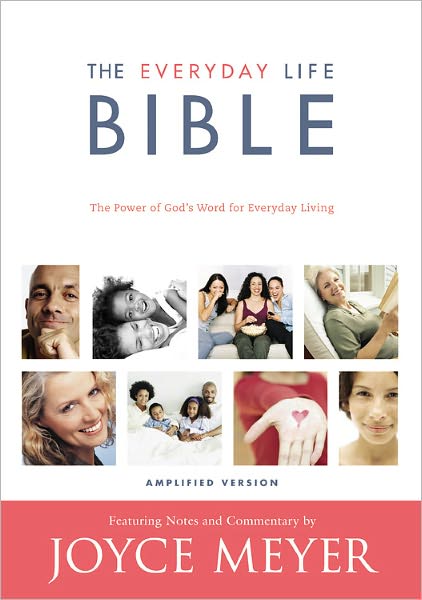 The Everyday Life Bible: The Power of God's Word for Everyday Living