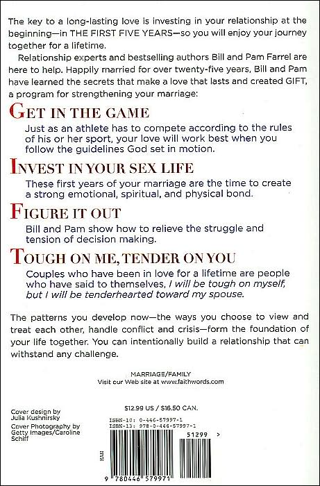 The First Five Years: Make the Love Investment That Lasts a Lifetime