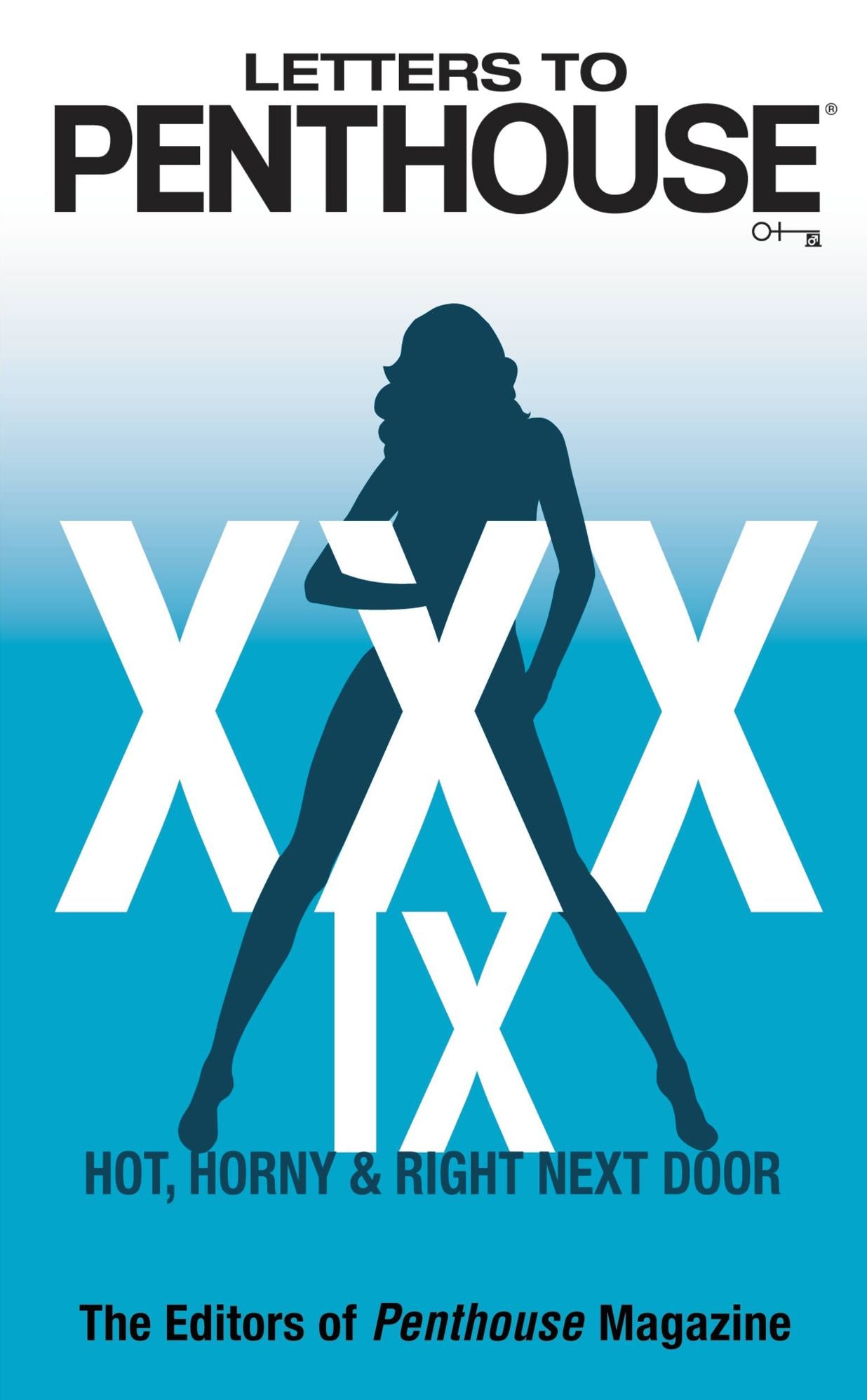 Letters to Penthouse xxxix: Hot, Horny & Right Next Door
