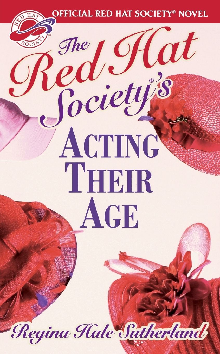 The Red Hat Society's Acting Their Age