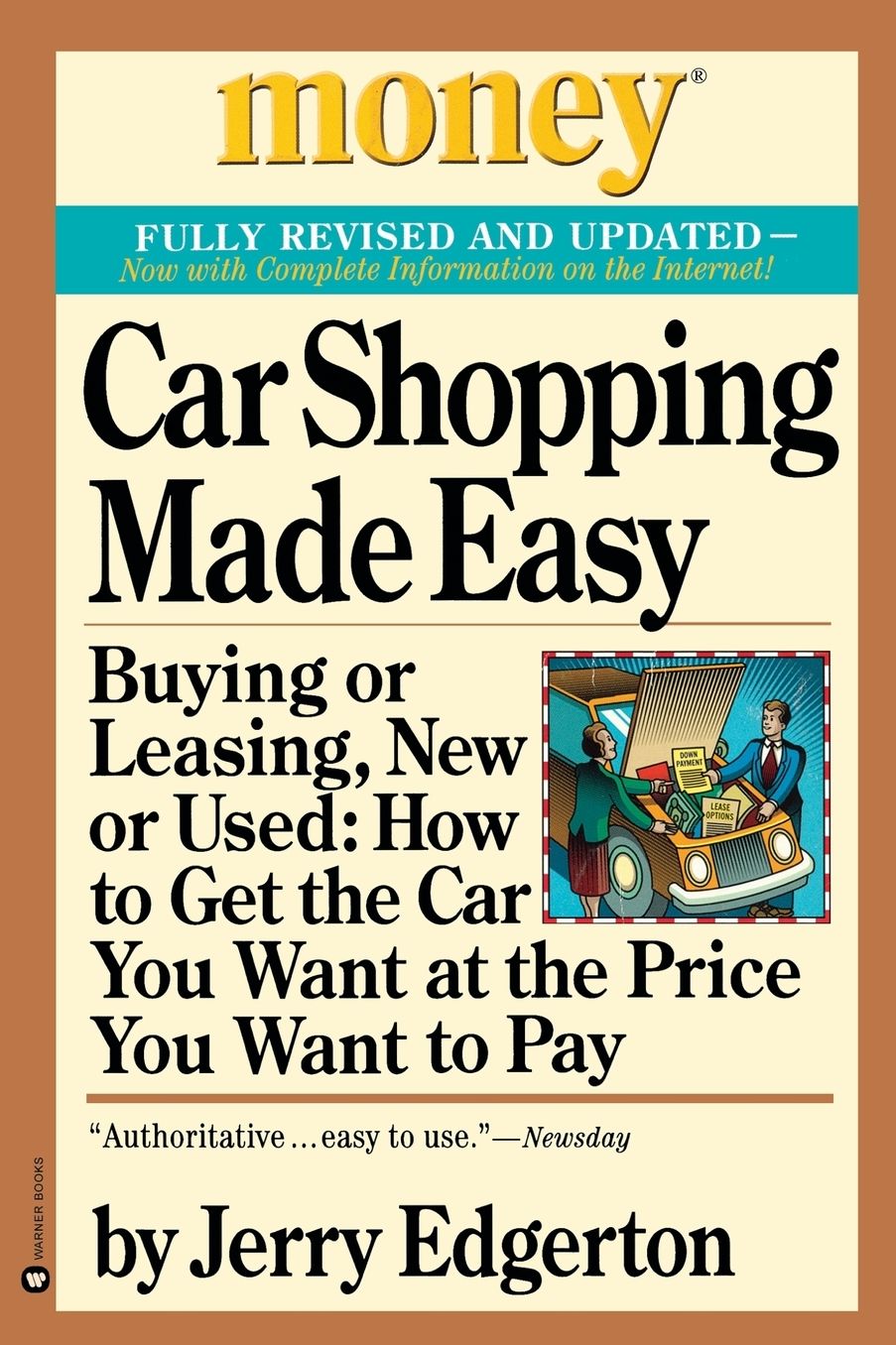 Car Shopping Made Easy: Buying or Leasing, New or Used: How to Get the Car You Want at the Price You Want to Pay