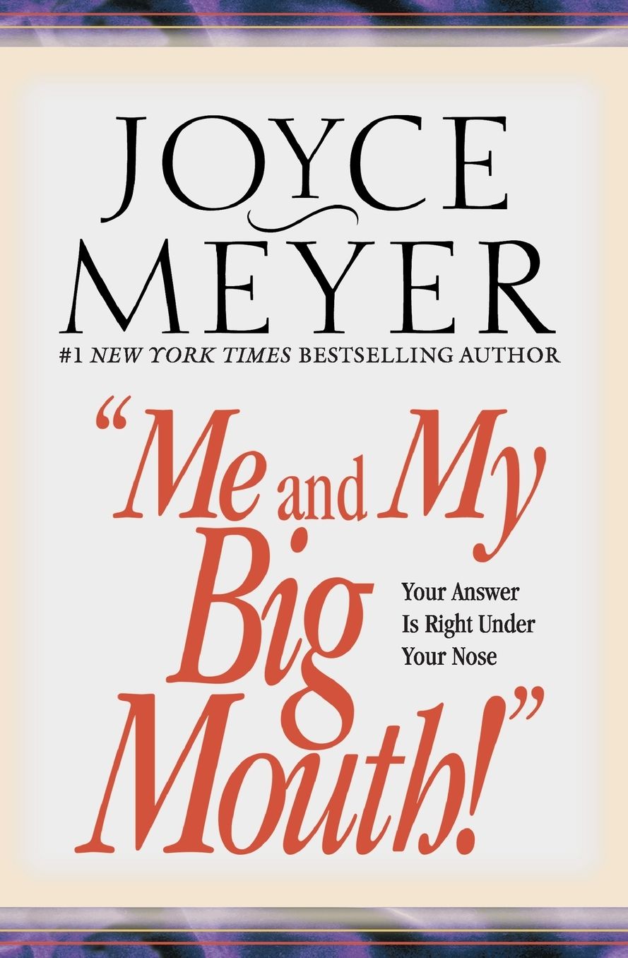 Me and My Big Mouth!: Your Answer Is Right Under Your Nose