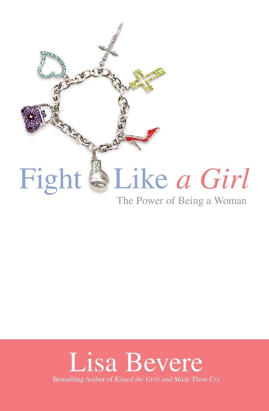 Fight Like a Girl: The Power of Being a Woman