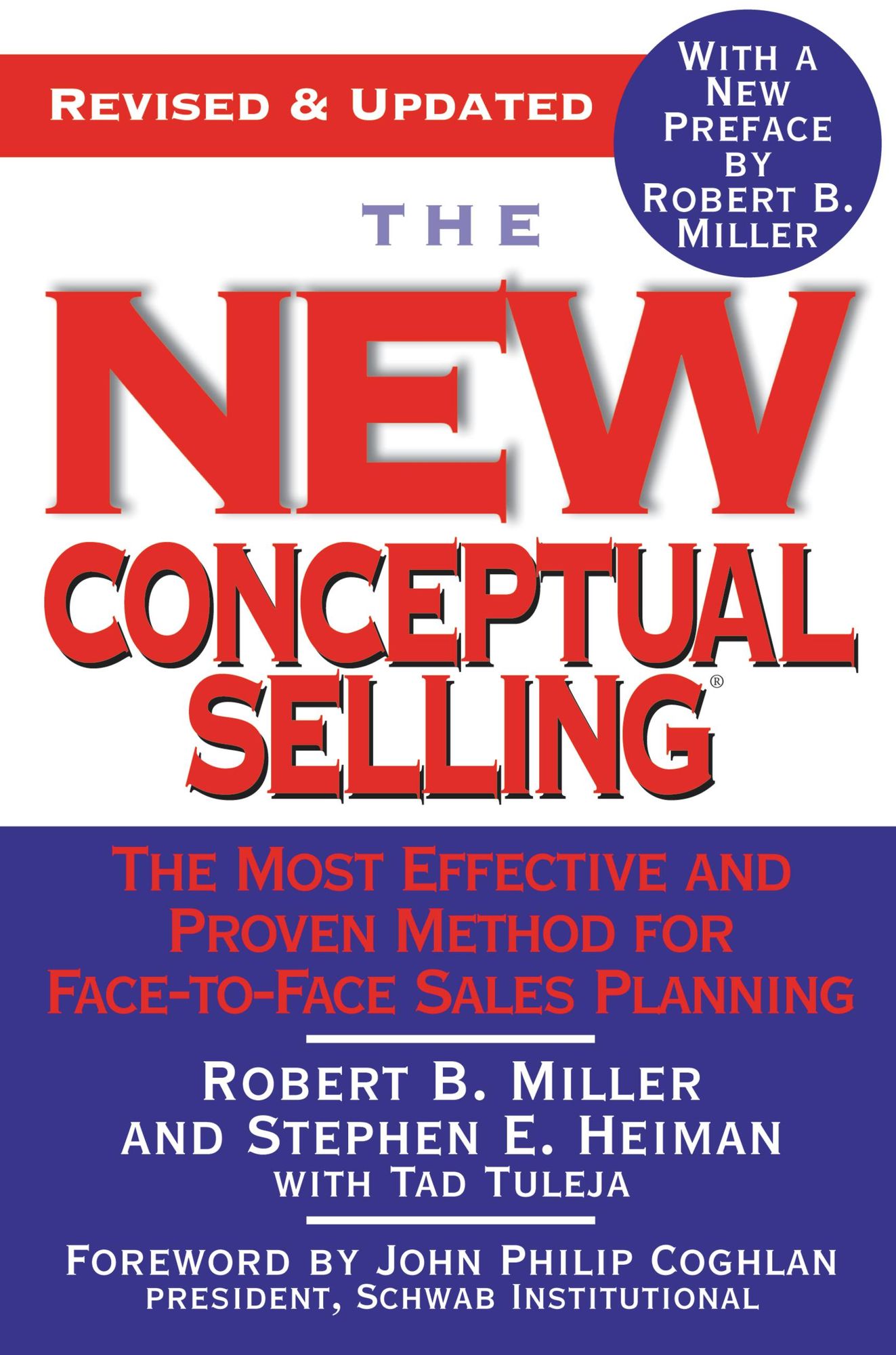 The New Conceptual Selling: The Most Effective and Proven Method for Face-to-Face Sales Planning