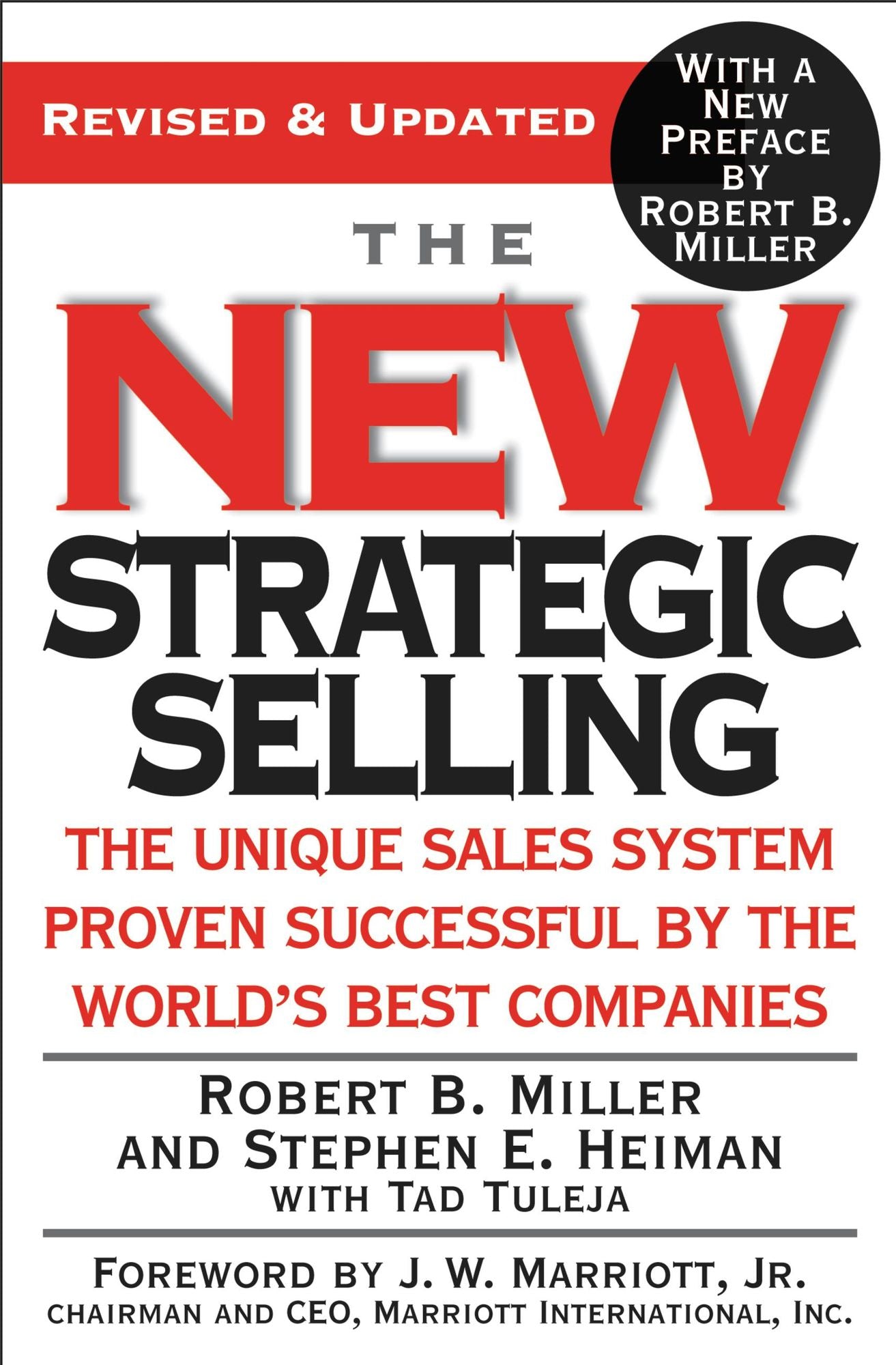 The New Strategic Selling: The Unique Sales System Proven Successful by the World's Best Companies