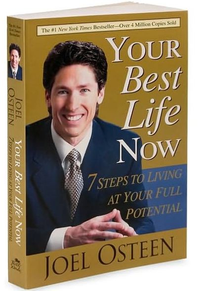 Your Best Life Now: 7 Steps to Living at Your Full Potential