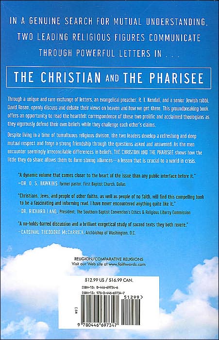 The Christian and the Pharisee: Two Outspoken Religious Leaders Debate the Road to Heaven