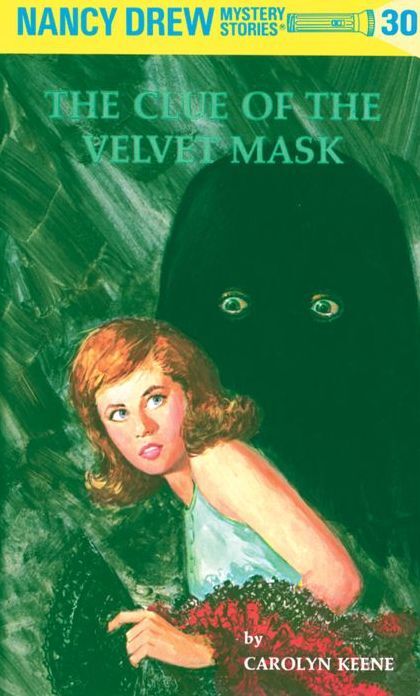 The Clue of the Velvet Mask (Nancy Drew Series #30)