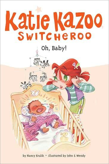 Oh, Baby! (Katie Kazoo, Switcheroo Series #3)