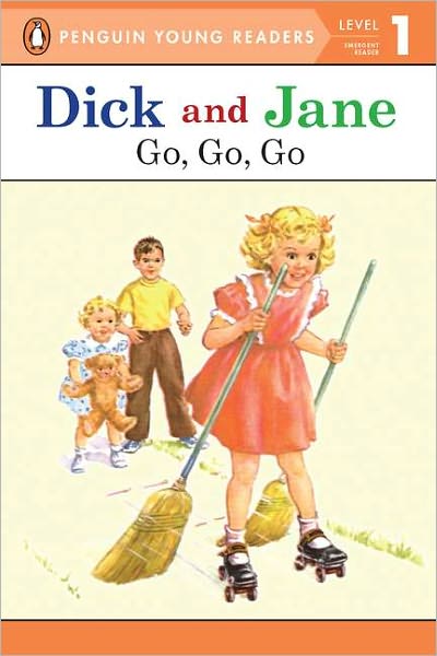 Dick and Jane: Go, Go, Go
