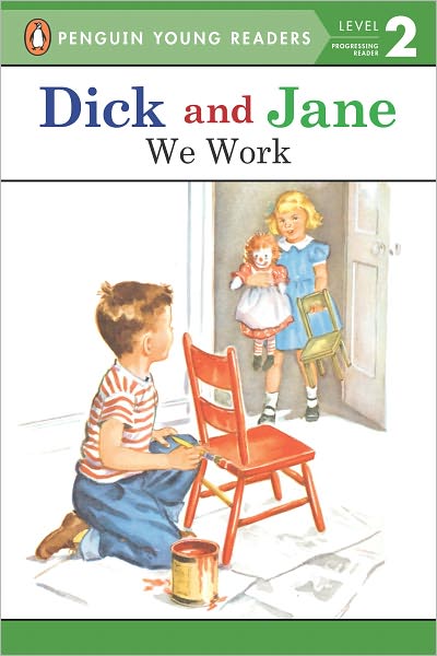 Dick and Jane: We Work