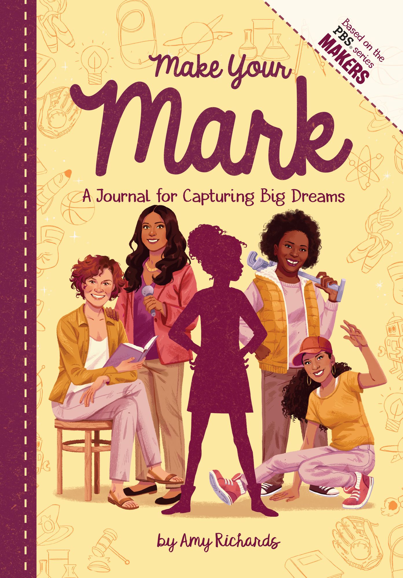 Make Your Mark : A Journal for Capturing Big Dreams