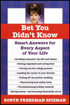 Bet You Didn't Know: Smart Answers for Every Aspect of Your Life