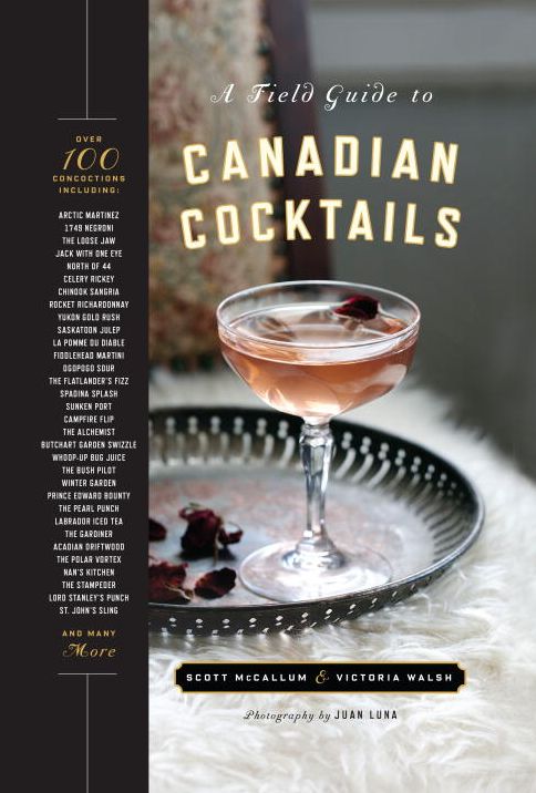 A Field Guide to Canadian Cocktails