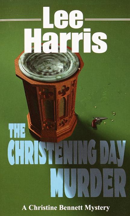 The Christening Day Murder (Christine Bennett Series #3)