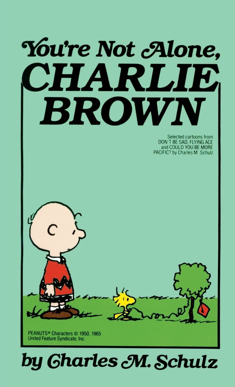 You're Not Alone, Charlie Brown