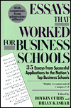 Essays That Worked for Business Schools: 35 Essays from Successful Applications to the Nation's Top Business Schools