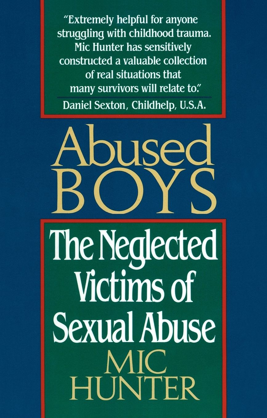 Abused Boys: The Neglected Victims of Sexual Abuse
